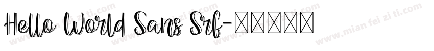 Hello World Sans Srf字体转换